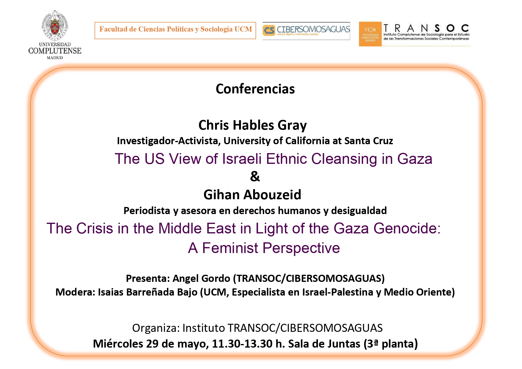 Conferencias sobre Gaza en Facultad de Políticas (UCM) a cargo de Gihan Abouzeid y Chris Hables Gray (miércoles 29 de mayo)